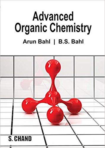 Advanced Organic Chemistry By Arun Bahl Pdf